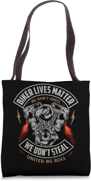Biker Lives Matter We Don't Kneel We Don't Steal United We R Tote Bag