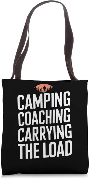 Camping Coaching Carrying The Load Adventure Tote Bag
