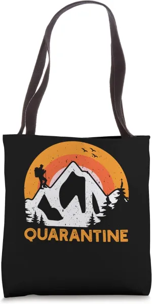 Camping Funnys Funny Self Isolation Quarantine Hiking Tote Bag