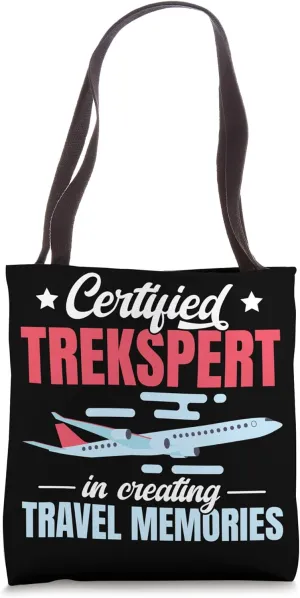 Certified Trekspert In Creating Travel Memories Travel Agent Tote Bag