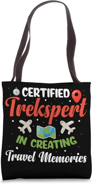 Certified Trekspert In Creating Travel Memories Travel Agent Tote Bag