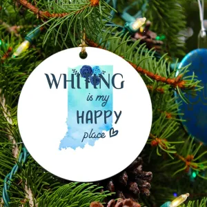 Christmas 2023 Gift Keepsake Ornament Whiting Indiana is My Happy Place - Xmas Decoration Tree for Holiday Memories Rustic Gift Family MDF Plastic 3" White
