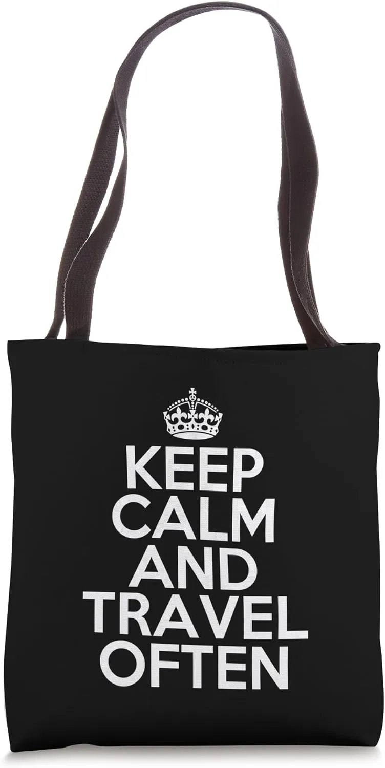 Funny Traveling Traveler Keep Calm and Travel Often Tote Bag
