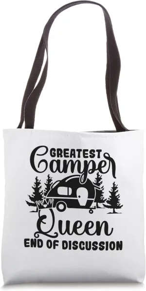 Greatest camper queen end of discussion caravan Tote Bag