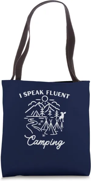 I Speak Fluent Camping funny camping hiking lover Tote Bag