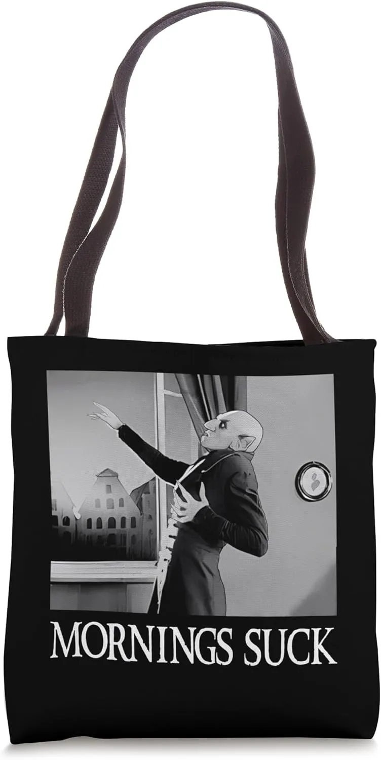 Mornings Suck Funny Vampire Count Orlok Nozferatu Halloween Tote Bag