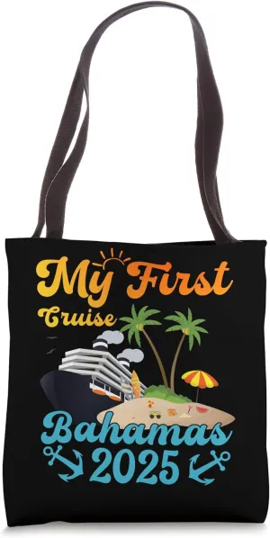 My First Cruise Bahamas 2025 Travel Adventure Memories Tote Bag