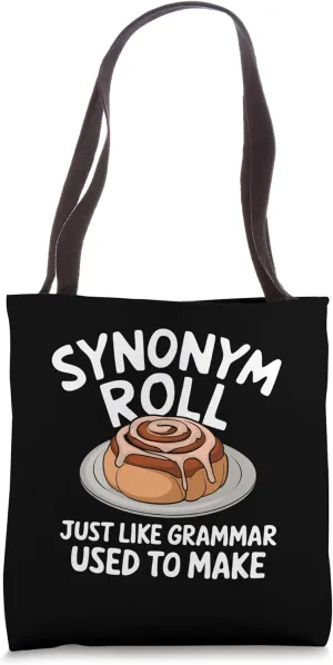 Synonym Roll Funny Grammar Pun English Cinnamon Lover Tote Bag